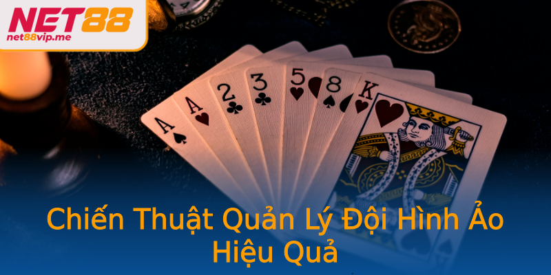 Chiến Thuật Quản Lý Đội Hình Ảo Hiệu Quả Chiến Thuật Quản Lý Đội Hình Ảo Hiệu Quả