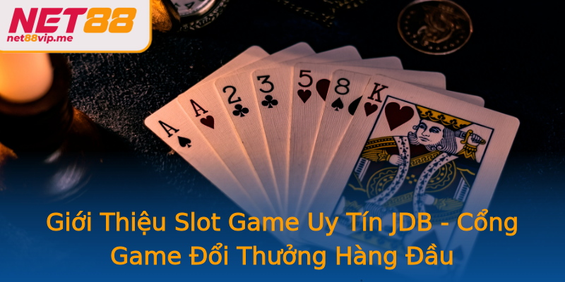 Giới Thiệu Slot Game Uy Tín JDB - Cổng Game Đổi Thưởng Hàng Đầu Giới Thiệu Slot Game Uy Tín JDB - Cổng Game Đổi Thưởng Hàng Đầu