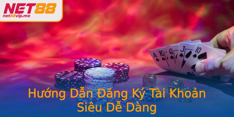 Hướng Dẫn Đăng Ký Tài Khoản Siêu Dễ Dàng