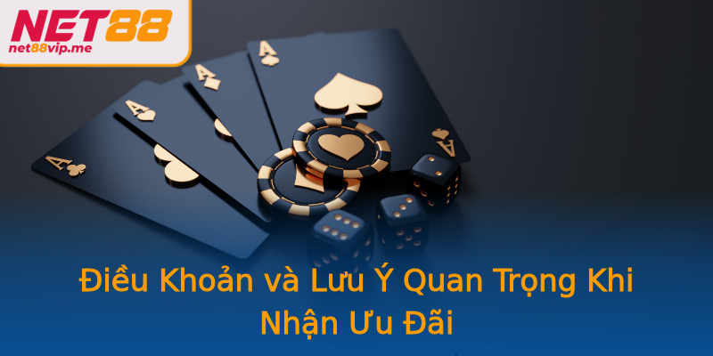 Điều Khoản và Lưu Ý Quan Trọng Khi Nhận Ưu Đãi Điều Khoản và Lưu Ý Quan Trọng Khi Nhận Ưu Đãi