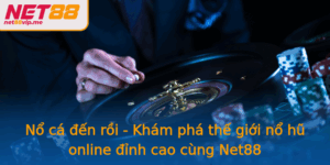 No Ca En Roi Kham Pha The Gioi No Hu Online Inh Cao Cung Net88