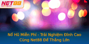 No Hu Mien Phi Trai Nghiem Inh Cao Cung Net88 E Thang Lon
