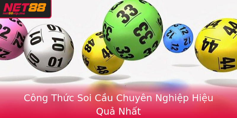 Công Thức Soi Cầu Chuyên Nghiệp Hiệu Quả Nhất