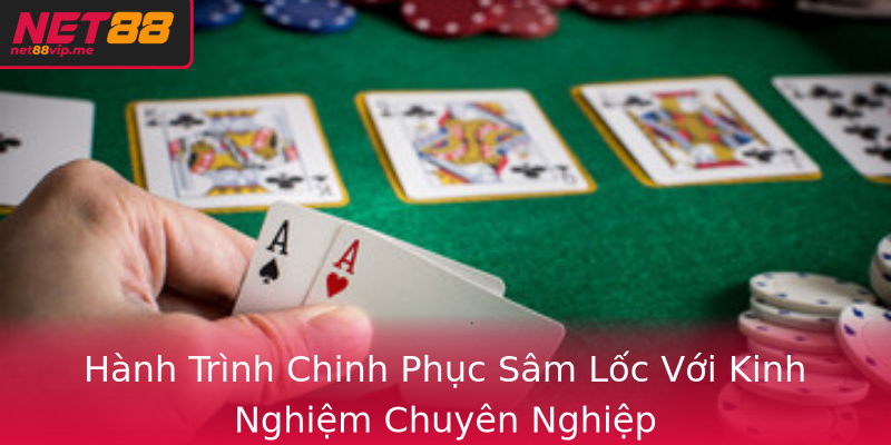 Hành Trình Chinh Phục Sâm Lốc Với Kinh Nghiệm Chuyên Nghiệp