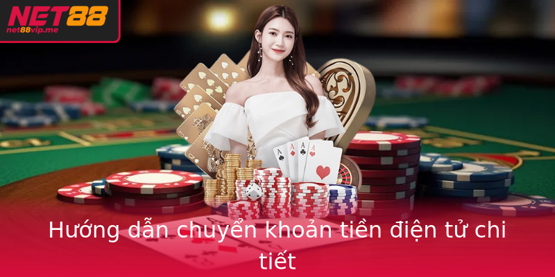 Hướng dẫn chuyển khoản tiền điện tử chi tiết Hướng dẫn chuyển khoản tiền điện tử chi tiết