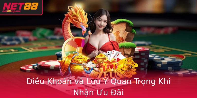 Điều Khoản và Lưu Ý Quan Trọng Khi Nhận Ưu Đãi Điều Khoản và Lưu Ý Quan Trọng Khi Nhận Ưu Đãi