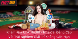 Kham Pha Link Net88 Nha Cai Ang Cap Voi Trai Nghiem Giai Tri Khong Gioi Han