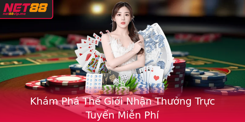 Khám Phá Thế Giới Nhận Thưởng Trực Tuyến Miễn Phí