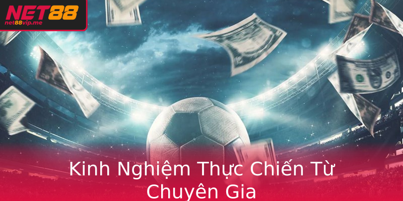 Kinh Nghiệm Thực Chiến Từ Chuyên Gia